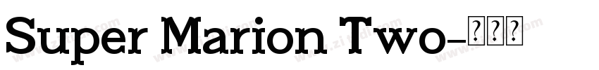 Super Marion Two字体转换